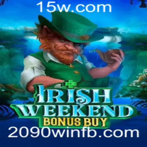 Descubra o Jogo IrishWeekendBonusBuy e a Emoção do 2090win