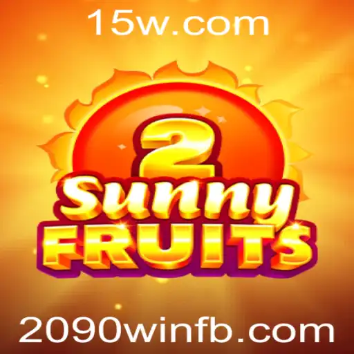 Explorando o Fascinante Mundo de SunnyFruits2 e a Estratégia do 2090win